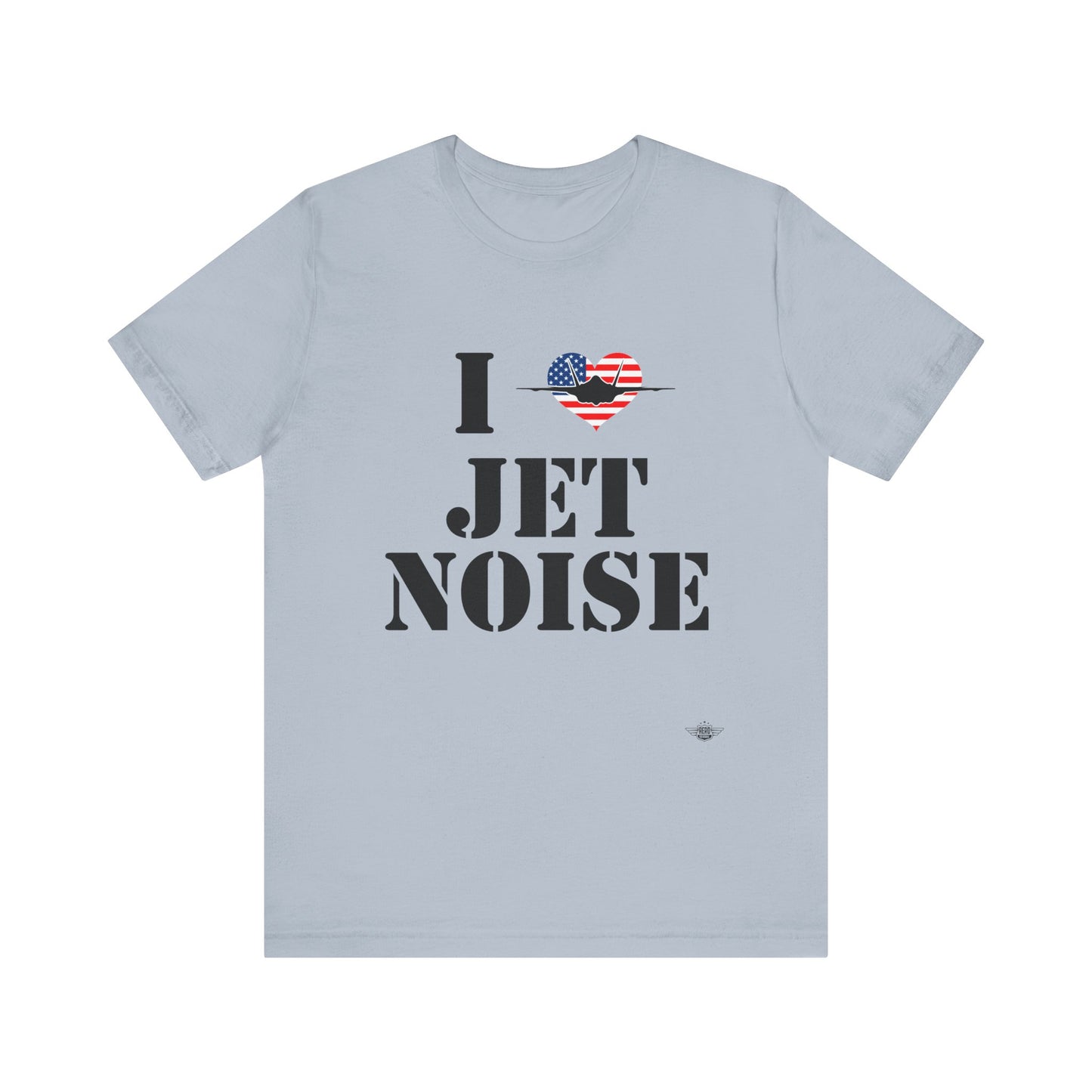 I Heart Jet Noise Unisex Jersey Short Sleeve Tee
