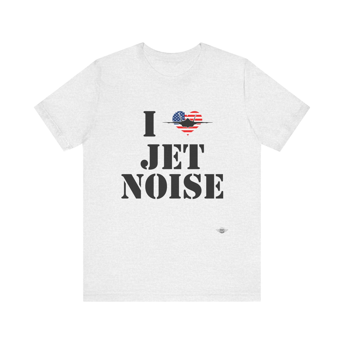 I Heart Jet Noise Unisex Jersey Short Sleeve Tee