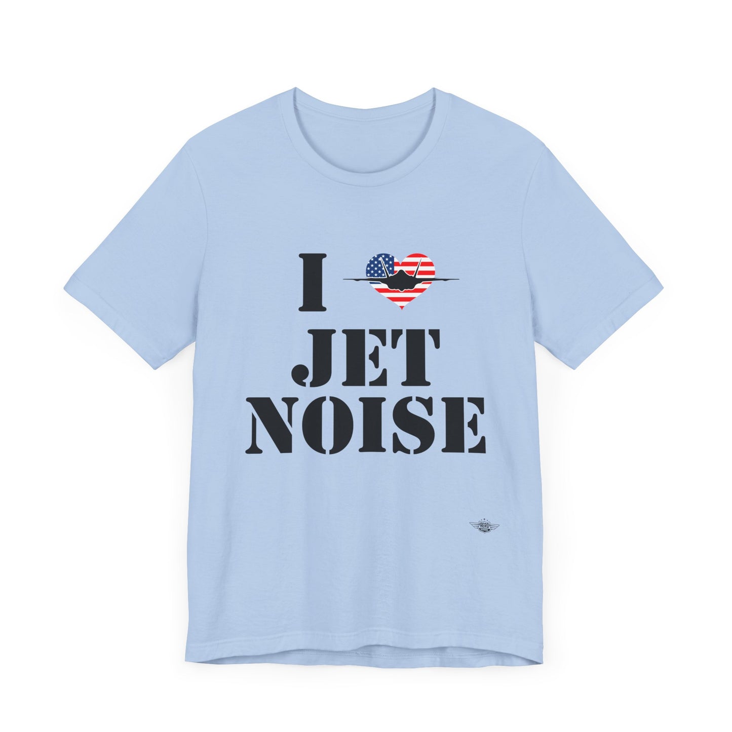 I Heart Jet Noise Unisex Jersey Short Sleeve Tee