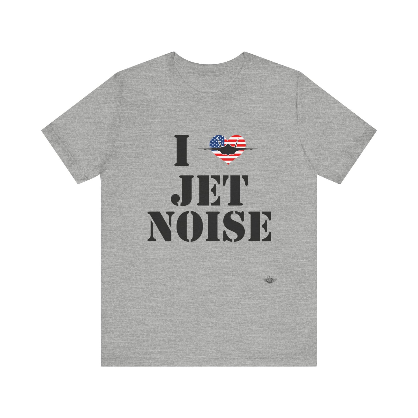 I Heart Jet Noise Unisex Jersey Short Sleeve Tee
